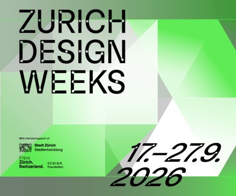 ZURICH DESIGN WEEKS – 17.-27.09.2026